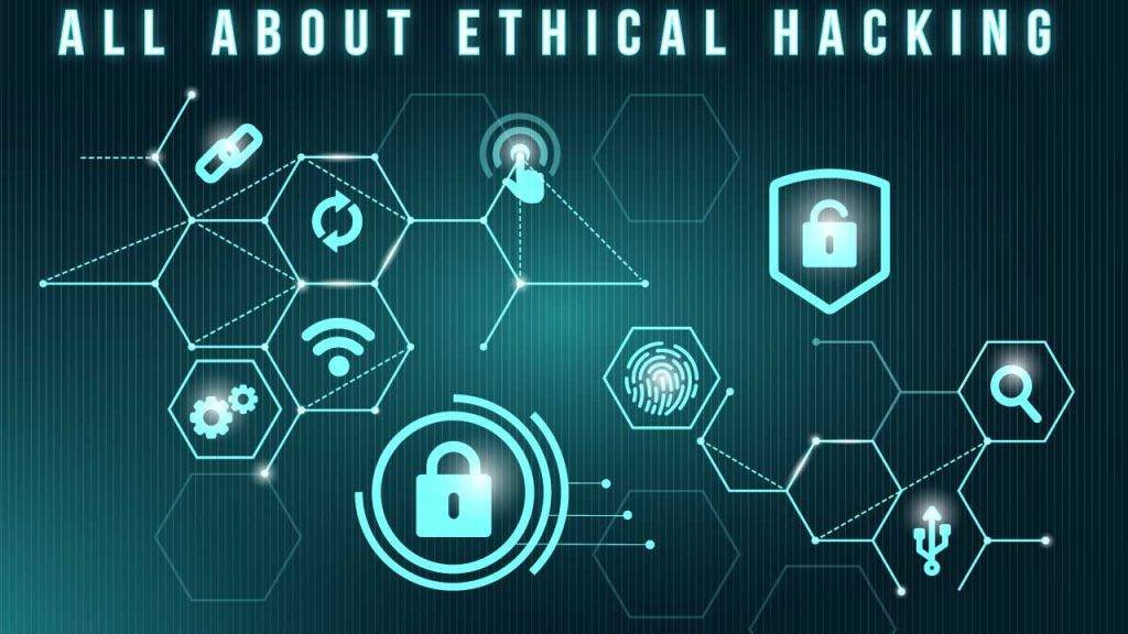 all about ethical hacking