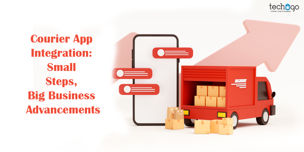 Courier App Integration: Small Steps, Big Business Advancements