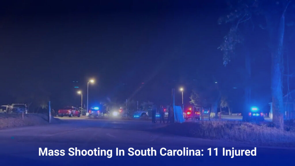 Mass Shooting In South Carolina 11 Injured